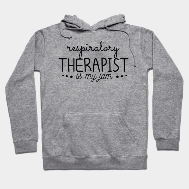 respiratory therapist is my jam funny, Hoodie by mezy